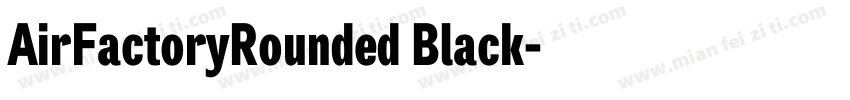 AirFactoryRounded Black字体转换